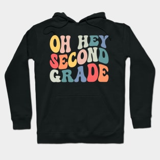 Oh Hey Second Grade Groovy Funny Back To School Teacher Kids Hoodie